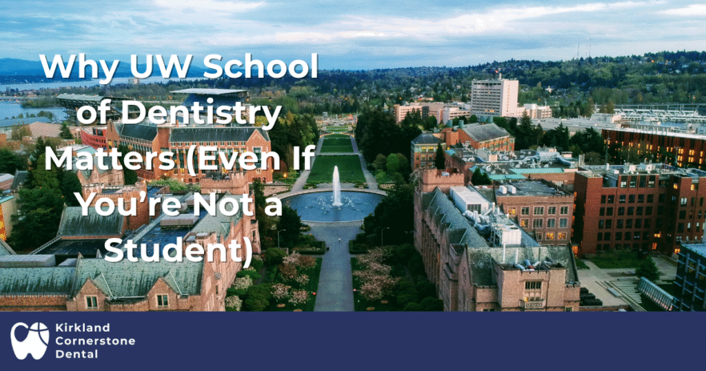 Why UW School of Dentistry Matters Even If Youre Not a Student