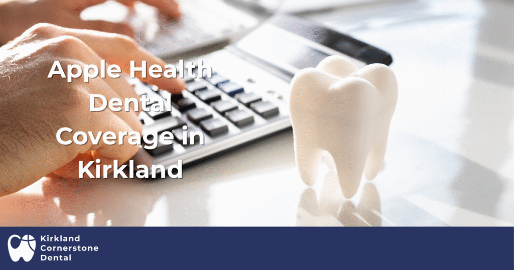 apple health dental coverage in kirkland