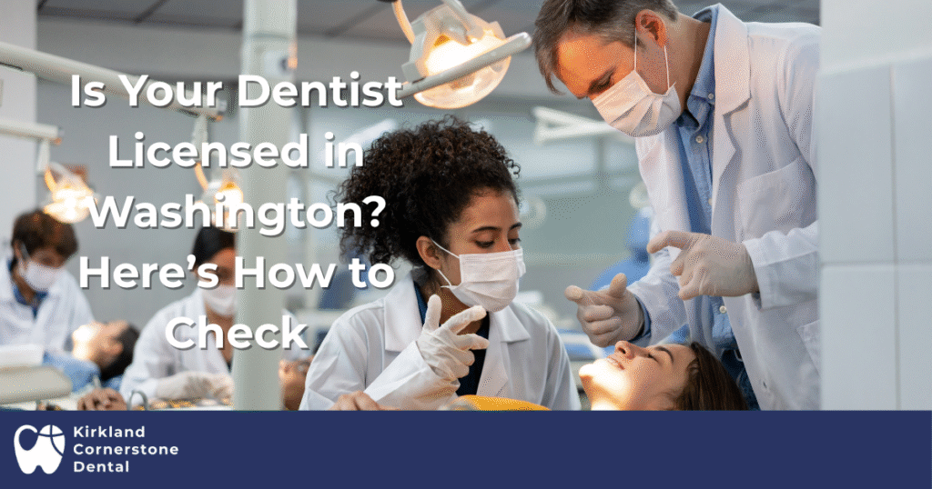 is your dentist licensed in washington